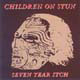 Children On Stun - Seven Year Itch