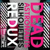 Dead Astronauts : Silhouettes Redux - CD