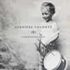 Derniere Volonte : Commemoration - 2xCD