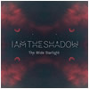 Iamtheshadow : The Wide Starlight - CD