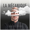 La Mechanique : L’oubli des Origines - CD