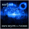 Reptyle : Decrypt the Void - CD