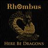 Rhombus : Here be Dragons - CD