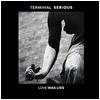 Terminal Serious : Love Was Lies - CD