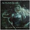 Autumn Tears : The Glow of Desperation - CD