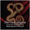 Black Tape for a Blue Girl : The Cleft Serpent (In