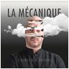 La Mechanique : Loubli des Origines - CD