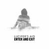 Lucifer's Aid : Enter and Exit - CD