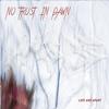 No Trust in Dawn : Lost and Apart - CD