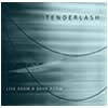 Tender Lash : Live from a Dark Room - CD