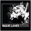 Vague Lanes : Divergence and Declaration - CD
