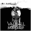 Valhall : Never Sleep - CD